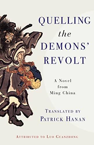 Stock image for Quelling the Demons` Revolt: A Novel of Ming China: A Novel from Ming China (Translations From the Asian Classics) for sale by Buchpark