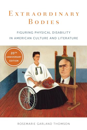 Beispielbild fr Extraordinary Bodies: Figuring Physical Disability in American Culture and Literature zum Verkauf von Goodwill of Colorado