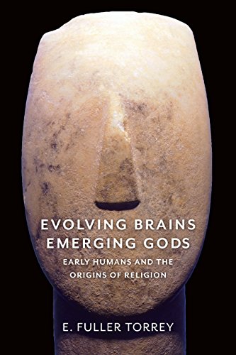 Stock image for Evolving Brains, Emerging Gods: Early Humans and the Origins of Religion for sale by Dream Books Co.