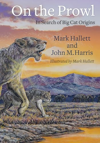 Imagen de archivo de On the Prowl: In Search of Big Cat Origins a la venta por Books-FYI, Inc.
