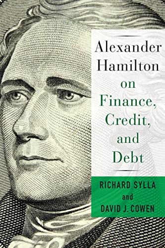 Beispielbild fr Alexander Hamilton on Finance, Credit, and Debt zum Verkauf von Better World Books