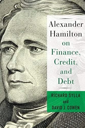 Beispielbild fr Alexander Hamilton on Finance, Credit, and Debt zum Verkauf von Blackwell's