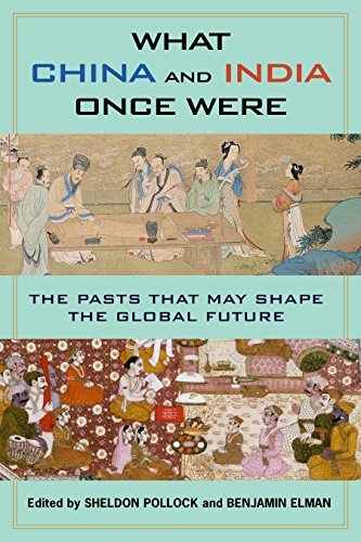 Beispielbild fr What China and India Once Were: The Pasts That May Shape the Global Future zum Verkauf von Books of the Smoky Mountains