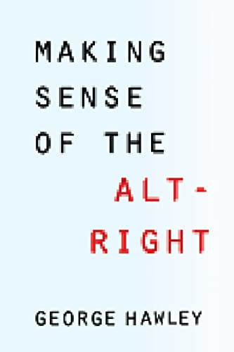 Beispielbild fr Making Sense of the Alt-Right zum Verkauf von Better World Books