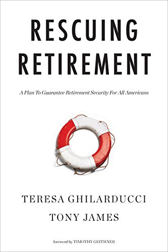 Imagen de archivo de Rescuing Retirement: A Plan to Guarantee Retirement Security for All Americans Format: Hardcover a la venta por INDOO