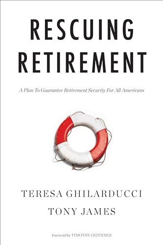 Beispielbild fr Rescuing Retirement: A Plan to Guarantee Retirement Security for All Americans zum Verkauf von SecondSale