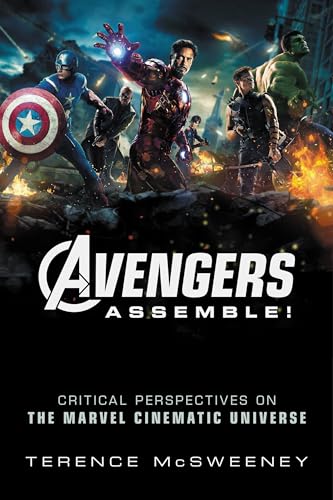 Stock image for Avengers Assemble! " Critical Perspectives on the Marvel Cinematic Universe for sale by WorldofBooks