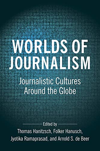 9780231186421: Worlds of Journalism: Journalistic Cultures Around the Globe