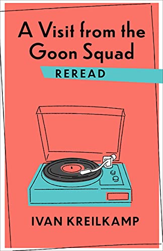 Stock image for A Visit from the Goon Squad Reread (Rereadings) for sale by HPB Inc.
