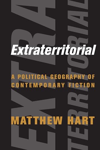 Beispielbild fr Extraterritorial: A Political Geography of Contemporary Fiction zum Verkauf von HPB-Red