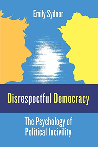 Stock image for Disrespectful Democracy for sale by Blackwell's