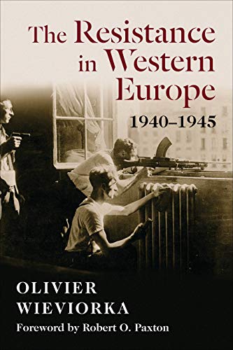Stock image for The Resistance in Western Europe, 1940G??1945 (European Perspectives: A Series in Social Thought and Cultural Criticism) for sale by SecondSale