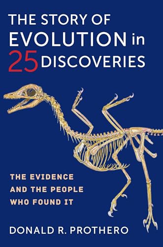 Stock image for The Story of Evolution in 25 Discoveries: The Evidence and the People Who Found It for sale by ThriftBooks-Dallas