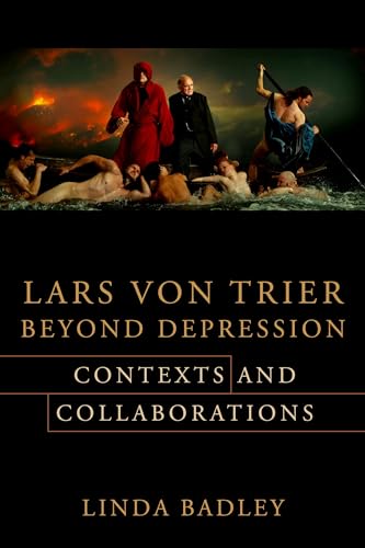 Beispielbild fr Lars von Trier Beyond Depression - Contexts and Collaborations zum Verkauf von PBShop.store US