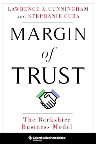 Imagen de archivo de Margin of Trust: The Berkshire Business Model (Columbia Business School Publishing) a la venta por Save With Sam