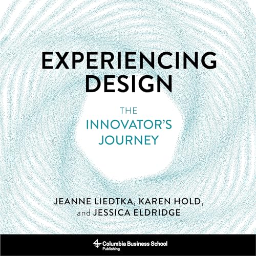 Stock image for Experiencing Design: The Innovator's Journey for sale by BooksRun