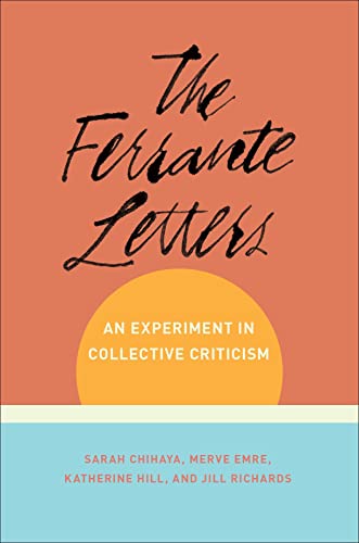Beispielbild fr The Ferrante Letters: An Experiment in Collective Criticism zum Verkauf von ThriftBooks-Atlanta