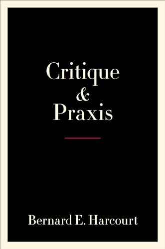 9780231195737: Critique and Praxis