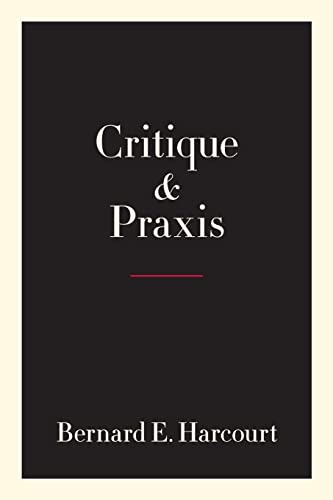 9780231195737: Critique and Praxis