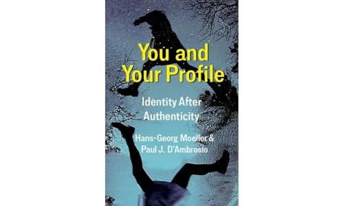 Stock image for You and Your Profile: Identity After Authenticity for sale by Book House in Dinkytown, IOBA