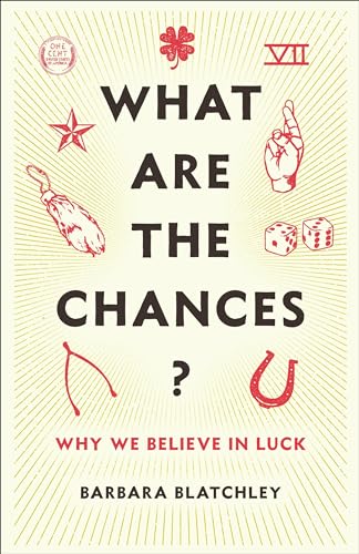 

What Are the Chances: Why We Believe in Luck (Hardback or Cased Book)