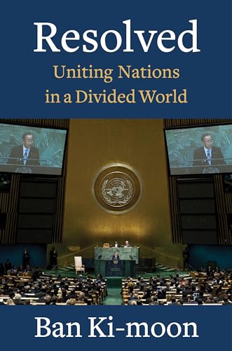 Stock image for Resolved: Uniting Nations in a Divided World for sale by WorldofBooks