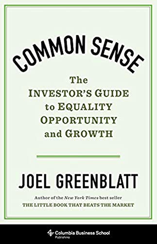 Imagen de archivo de Common Sense: The Investors Guide to Equality, Opportunity, and Growth a la venta por Red's Corner LLC