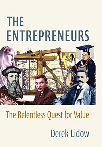 Stock image for The Entrepreneurs: The Relentless Quest for Value for sale by ThriftBooks-Dallas
