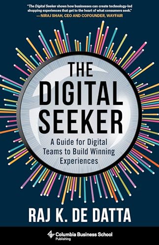 9780231202206: The Digital Seeker: A Guide for Digital Teams to Build Winning Experiences
