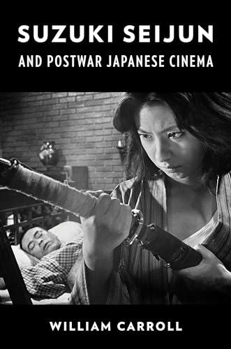 Beispielbild fr Suzuki Seijun and Postwar Japanese Cinema zum Verkauf von Blackwell's