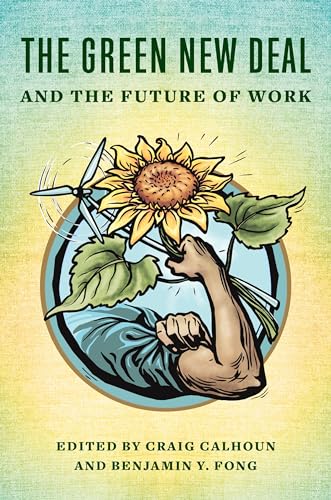 Beispielbild fr The Green New Deal and the Future of Work zum Verkauf von Blackwell's