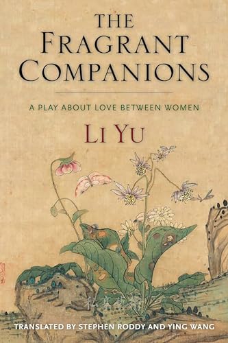 Imagen de archivo de The Fragrant Companions A Play about Love between Women a la venta por Michener & Rutledge Booksellers, Inc.