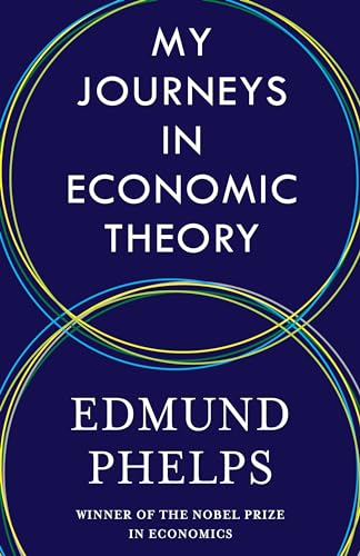 9780231207300: My Journeys in Economic Theory
