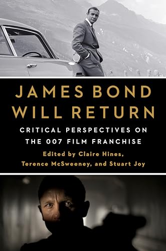 Stock image for James Bond Will Return: Critical Perspectives on the 007 Film Franchise for sale by Goodbooks Company