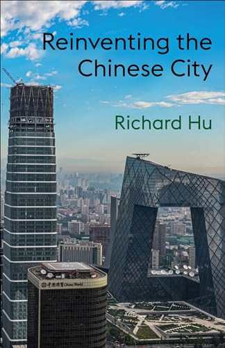 9780231211017: Reinventing the Chinese City