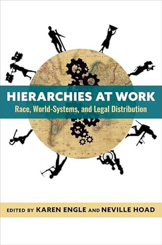 Beispielbild fr Hierarchies at Work Race, WorldSystems, and Legal Distribution zum Verkauf von Revaluation Books
