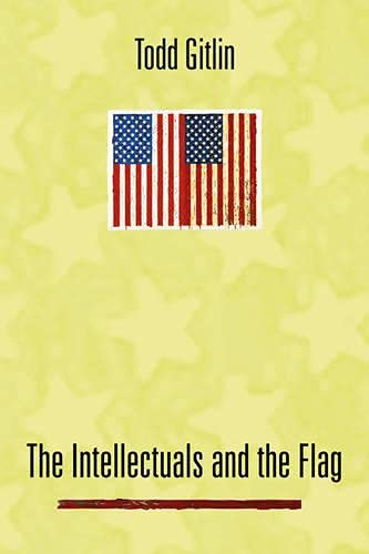 9780231510356: The Intellectuals and the Flag