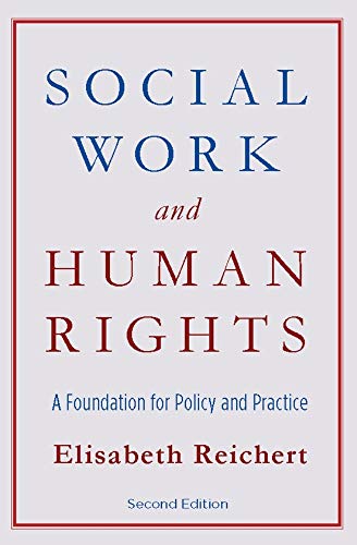 9780231520706: Social Work and Human Rights: A Foundation for Policy and Practice