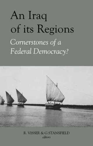Beispielbild fr An Iraq of Its Regions: Cornerstones of a Federal Democracy? (Columbia/Hurst) zum Verkauf von Bookmonger.Ltd