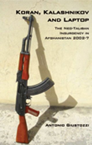 Stock image for Koran, Kalashnikov, and Laptop: The Neo-Taliban Insurgency in Afghanistan (Columbia/Hurst) for sale by Wonder Book