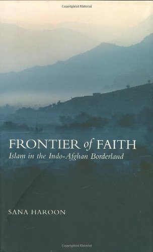 9780231700139: Frontier of Faith: Islam in the Indo-Afghan Borderland (Columbia/Hurst)