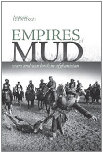 Beispielbild fr Empires of Mud: Wars and Warlords in Afghanistan (Columbia/Hurst) zum Verkauf von Midtown Scholar Bookstore