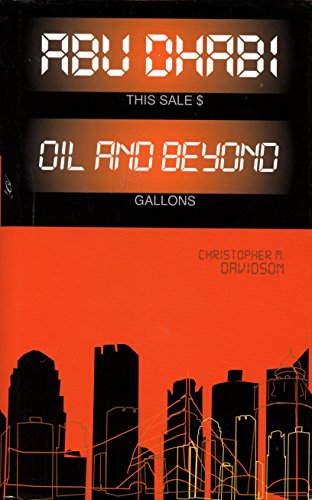 Imagen de archivo de Abu Dhabi: Oil and Beyond a la venta por ThriftBooks-Dallas