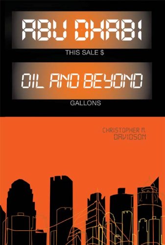 Imagen de archivo de Abu Dhabi: Oil and Beyond (Columbia/Hurst) a la venta por Midtown Scholar Bookstore