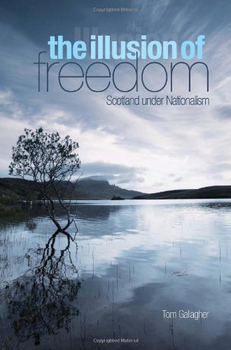 Imagen de archivo de The Illusion of Freedom: Scotland Under Nationalism (Columbia/Hurst) a la venta por Books-FYI, Inc.