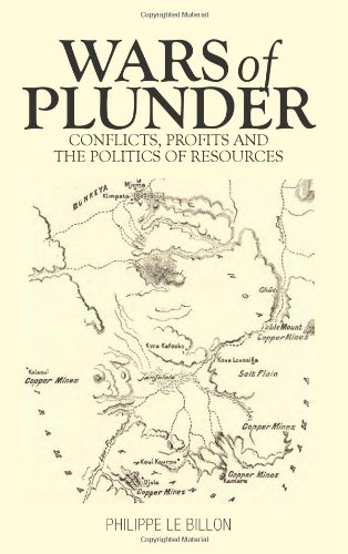 9780231702683: Wars of Plunder: Conflicts, Profits and the Politics of Resources