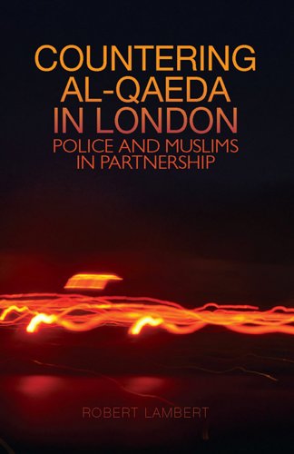 9780231702768: Countering Al-Qaeda in London: Police and Muslims in Partnerships