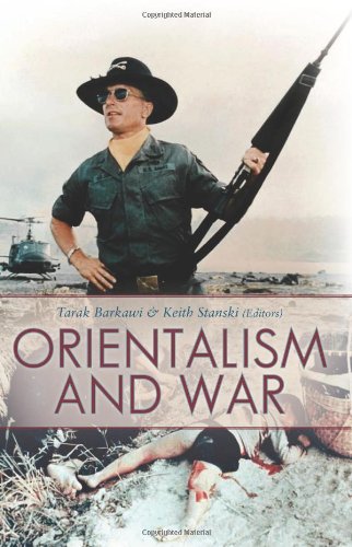 Beispielbild fr Orientalism and War (Columbia/Hurst) zum Verkauf von Powell's Bookstores Chicago, ABAA