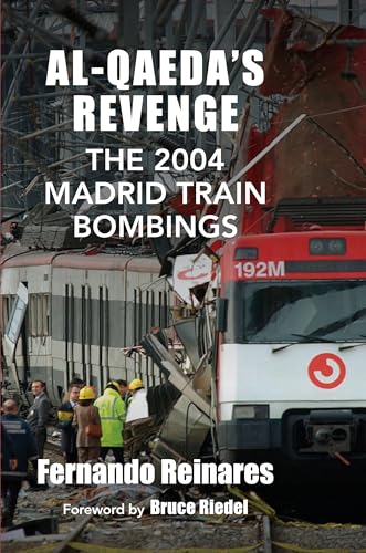 9780231704540: Al-Qaeda's Revenge: The 2004 Madrid Train Bombings