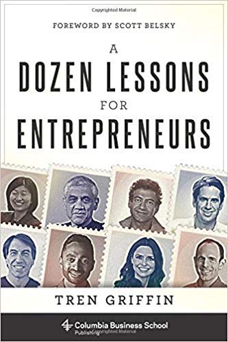 Stock image for A Dozen Lessons for Entrepreneurs for sale by dsmbooks